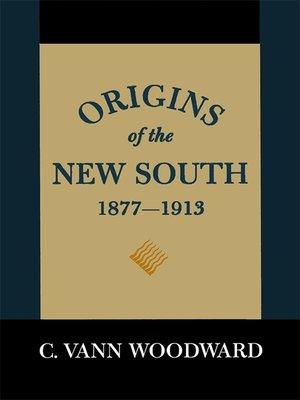 cover image of Origins of the New South, 1877–1913